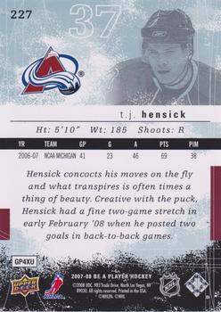 2007-08 Upper Deck Be a Player #227 T.J. Hensick Back