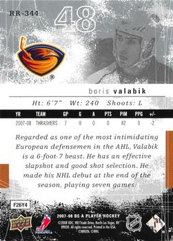 2007-08 Upper Deck Be a Player #RR-344 Boris Valabik Back