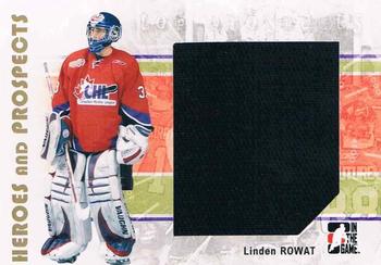 2007-08 In The Game Heroes and Prospects #104 Linden Rowat Front