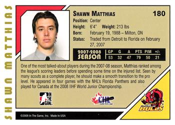 2007-08 In The Game Heroes and Prospects #180 Shawn Matthias Back