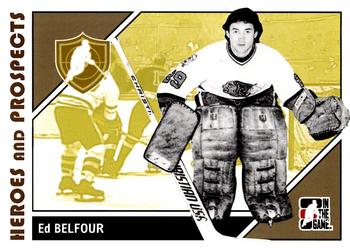 2007-08 In The Game Heroes and Prospects #2 Ed Belfour Front