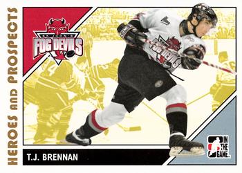 2007-08 In The Game Heroes and Prospects #46 T.J. Brennan Front