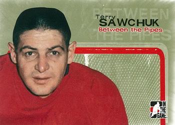 2005-06 In The Game Between the Pipes #18 Terry Sawchuk Front