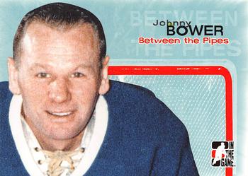2005-06 In The Game Between the Pipes #1 Johnny Bower Front
