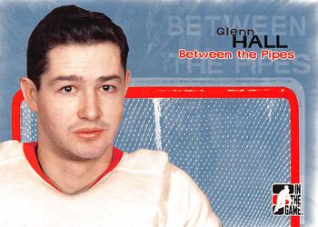 2005-06 In The Game Between the Pipes #9 Glenn Hall Front