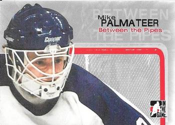 2005-06 In The Game Between the Pipes #12 Mike Palmateer Front