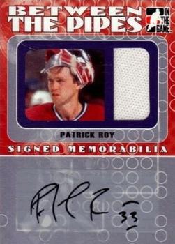 2005-06 In The Game Between the Pipes - Signed Memorabilia #SM-01 Patrick Roy Front