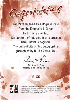 2013-14 In The Game Enforcers - Autographs #A-CR Cam Russell Back