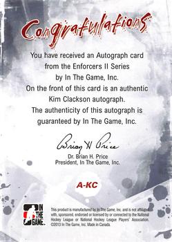 2013-14 In The Game Enforcers - Autographs #A-KC Kim Clackson Back