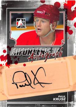 2013-14 In The Game Enforcers - Autographs #A-PK Paul Kruse Front