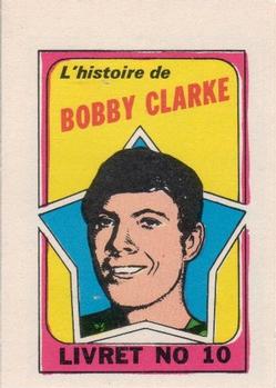 1971-72 O-Pee-Chee - Booklets French #10 Bobby Clarke Front