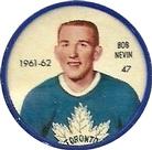 1961-62 Shirriff Coins #47 Bob Nevin Front