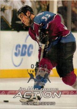 2003-04 In The Game Action - Toronto Fall Expo #180 Derek Morris Front