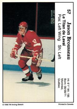 1990-91 7th Inning Sketch QMJHL #57 Jason Brousseau Back