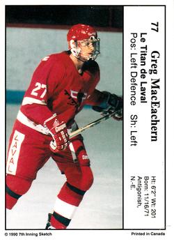 1990-91 7th Inning Sketch QMJHL #77 Greg MacEachern Back