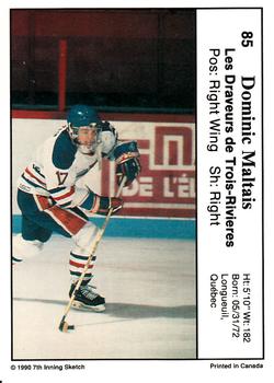 1990-91 7th Inning Sketch QMJHL #85 Dominic Maltais Back