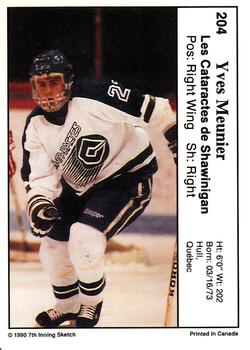 1990-91 7th Inning Sketch QMJHL #204 Yves Meunier Back