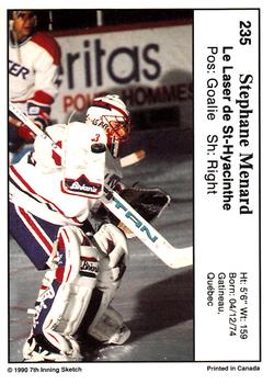 1990-91 7th Inning Sketch QMJHL #235 Stephane Menard Back