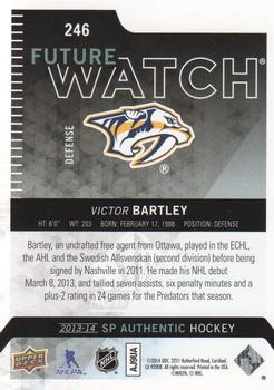 2013-14 SP Authentic #246 Victor Bartley Back