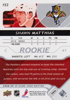 2008-09 SP Game Used #153 Shawn Matthias Back