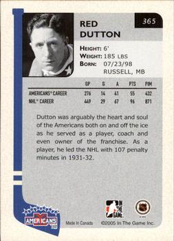 2004-05 In The Game Franchises US East #365 Red Dutton Back