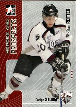 2005-06 In The Game Heroes and Prospects #296 Rafael Rotter Front