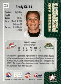 2005-06 In The Game Heroes and Prospects #315 Brady Calla Back