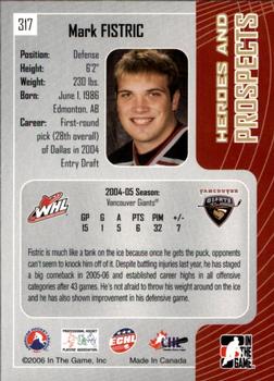 2005-06 In The Game Heroes and Prospects #317 Mark Fistric Back