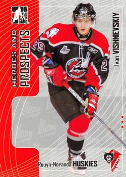 2005-06 In The Game Heroes and Prospects #417 Ivan Vishnevskiy Front