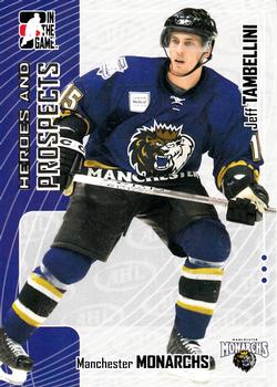 2005-06 In The Game Heroes and Prospects #204 Jeff Tambellini Front