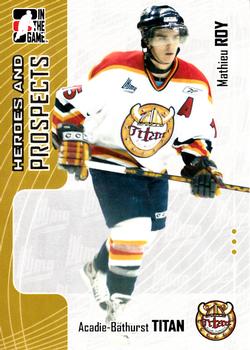 2005-06 In The Game Heroes and Prospects #303 Mathieu Roy Front