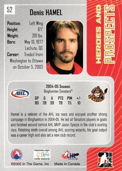 2005-06 In The Game Heroes and Prospects #52 Denis Hamel Back