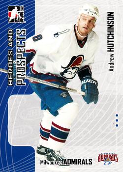 2005-06 In The Game Heroes and Prospects #68 Andrew Hutchinson Front
