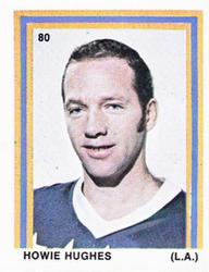 1970-71 Eddie Sargent / Finast NHL Players Stickers #80 Howie Hughes Front