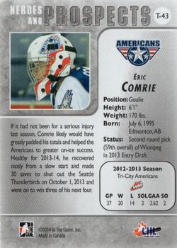 2013-14 In The Game Heroes and Prospects - Tenth Anniversary Tribute #T-43 Eric Comrie Back