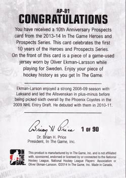 2013-14 In The Game Heroes and Prospects - Tenth Anniversary Jersey #AP-81 Oliver Ekman-Larsson Back