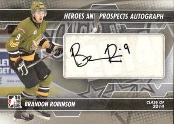 2013-14 In The Game Heroes and Prospects - Autographs #A-BR Brandon Robinson Front