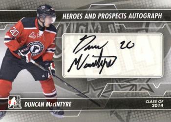 2013-14 In The Game Heroes and Prospects - Autographs #A-DM Duncan MacIntyre Front