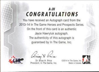 2013-14 In The Game Heroes and Prospects - Autographs #A-JH Jayce Hawryluk Back