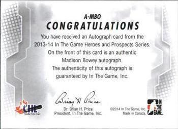 2013-14 In The Game Heroes and Prospects - Autographs #A-MBO Madison Bowey Back
