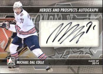 2013-14 In The Game Heroes and Prospects #A-MDC Michael Dal Colle Front