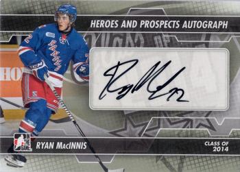 2013-14 In The Game Heroes and Prospects - Autographs #A-RMA Ryan MacInnis Front