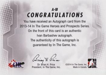 2013-14 In The Game Heroes and Prospects - Autographs #A-IB Ivan Barbashev Back