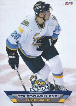 2011-12 Choice Toledo Walleye (ECHL) #17 Phil Rauch Front