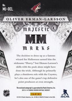2013-14 Panini Crown Royale - Majestic Marks #MJ-OEL Oliver Ekman-Larsson Back