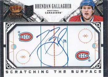 2013-14 Panini Crown Royale - Scratching the Surface Signatures #SC-BG Brendan Gallagher Front