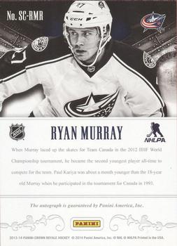 2013-14 Panini Crown Royale - Scratching the Surface Signatures #SC-RMR Ryan Murray Back