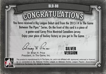 2013-14 In The Game Between the Pipes - Big League Debut Jerseys Silver #BLD-08 Carey Price Back
