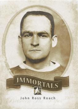 2013-14 In The Game Between the Pipes - Immortals #I-6 John Ross Roach Front