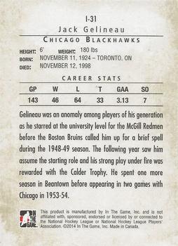 2013-14 In The Game Between the Pipes - Immortals #I-31 Jack Gelineau Back